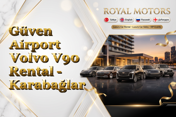 Güven Airport Volvo V90 Rental - Karabağlar