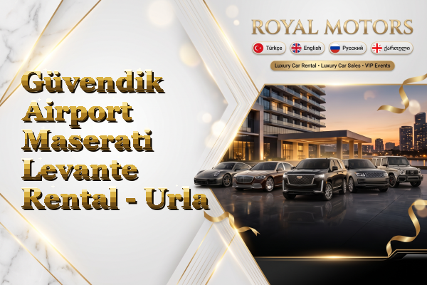 Güvendik Airport Maserati Levante Rental - Urla