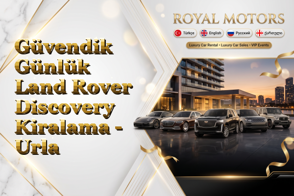 Güvendik Günlük Land Rover Discovery Kiralama - Urla