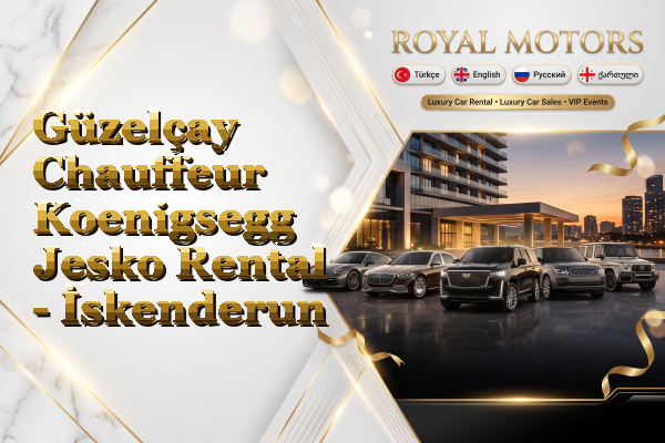 Güzelçay Chauffeur Koenigsegg Jesko Rental - İskenderun
