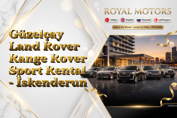 Güzelçay Land Rover Range Rover Sport Rental - İskenderun