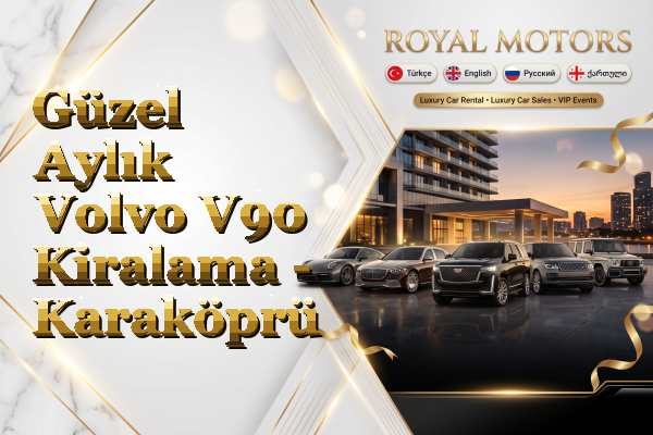 Güzel Aylık Volvo V90 Kiralama - Karaköprü