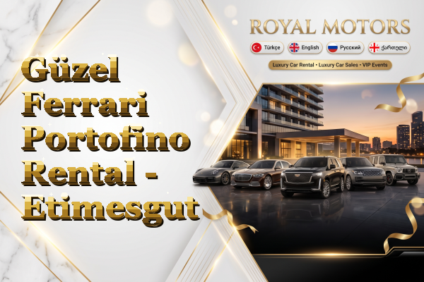 Güzel Ferrari Portofino Rental - Etimesgut