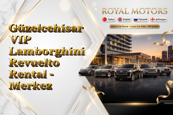 Güzelcehisar VIP Lamborghini Revuelto Rental - Merkez