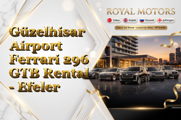 Güzelhisar Airport Ferrari 296 GTB Rental - Efeler