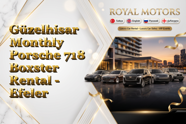 Güzelhisar Monthly Porsche 718 Boxster Rental - Efeler