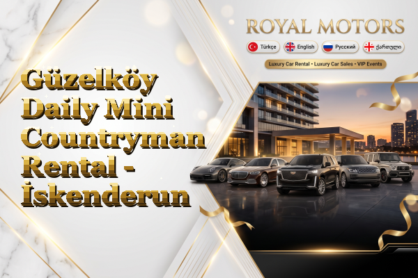 Güzelköy Daily Mini Countryman Rental - İskenderun