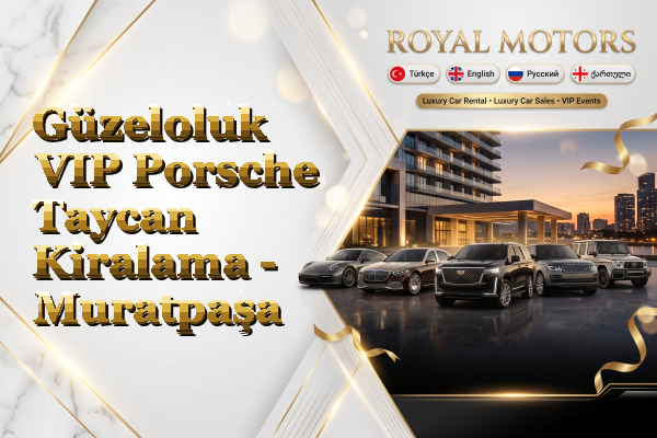Güzeloluk VIP Porsche Taycan Kiralama - Muratpaşa