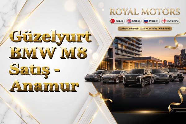 Güzelyurt BMW M8 Satış - Anamur
