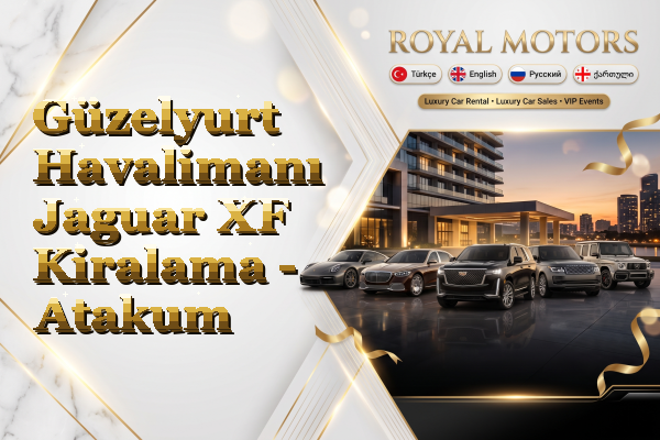 Güzelyurt Havalimanı Jaguar XF Kiralama - Atakum