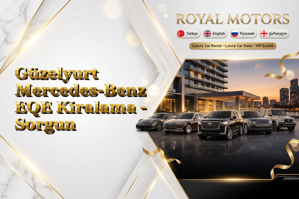 Güzelyurt Mercedes-Benz EQE Kiralama - Sorgun
