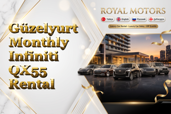 Güzelyurt Monthly Infiniti QX55 Rental