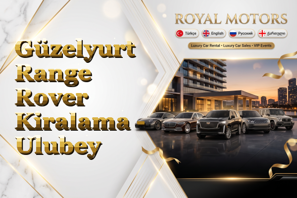 Güzelyurt Range Rover Kiralama - Ulubey