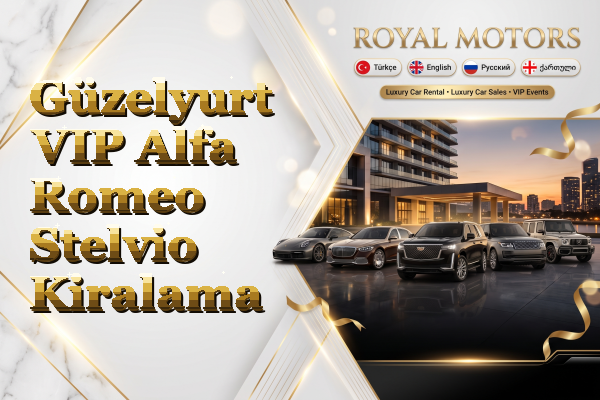 Güzelyurt VIP Alfa Romeo Stelvio Kiralama