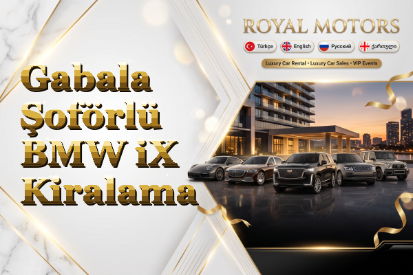 Gabala Şoförlü BMW iX Kiralama