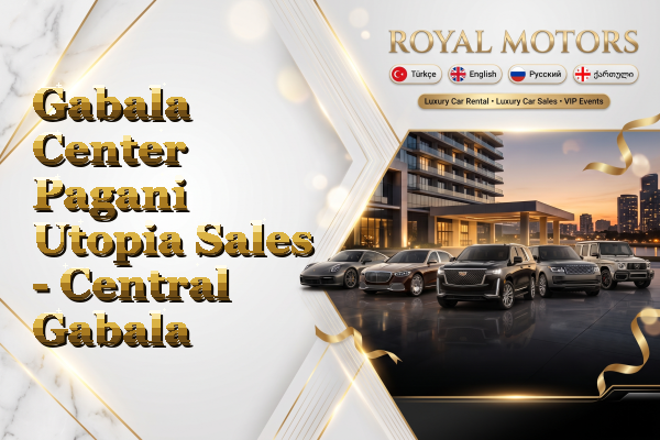 Gabala Center Pagani Utopia Sales - Central Gabala