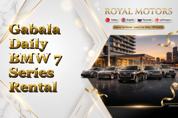 Gabala Daily BMW 7 Series Rental