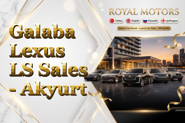 Galaba Lexus LS Sales - Akyurt