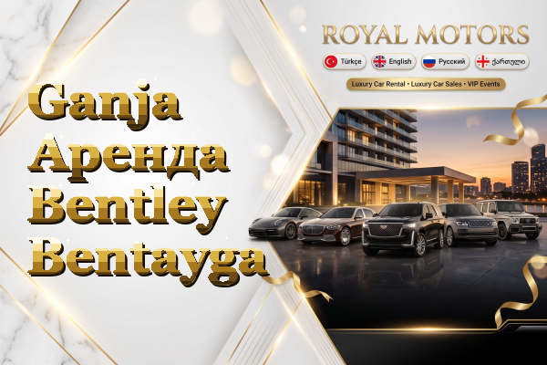 Ganja Аренда Bentley Bentayga