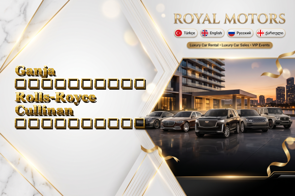 Ganja აეროპორტის Rolls-Royce Cullinan გაქირავება