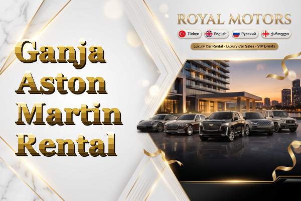 Ganja Aston Martin Rental