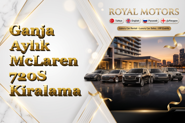 Ganja Aylık McLaren 720S Kiralama