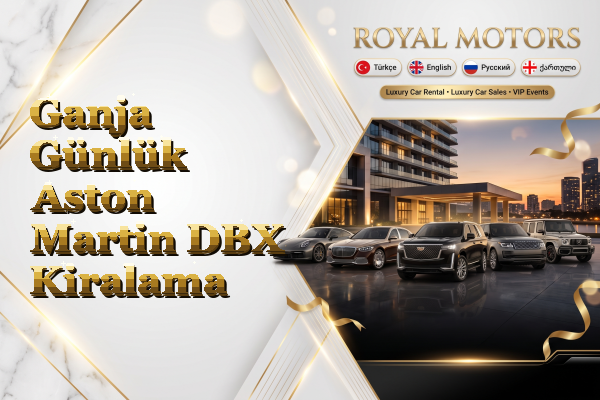 Ganja Günlük Aston Martin DBX Kiralama