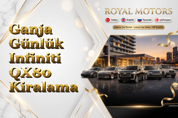 Ganja Günlük Infiniti QX80 Kiralama