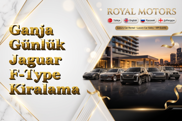 Ganja Günlük Jaguar F-Type Kiralama