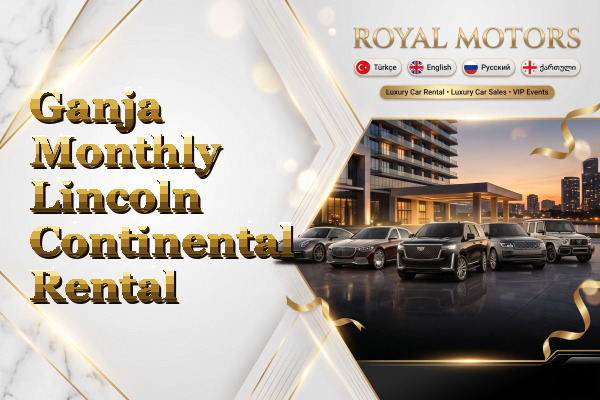 Ganja Monthly Lincoln Continental Rental