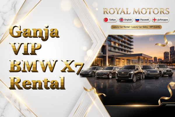Ganja VIP BMW X7 Rental
