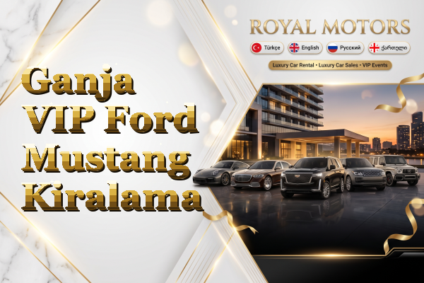 Ganja VIP Ford Mustang Kiralama