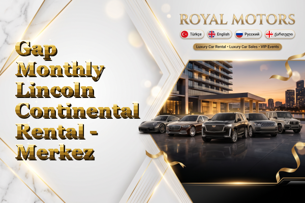 Gap Monthly Lincoln Continental Rental - Merkez