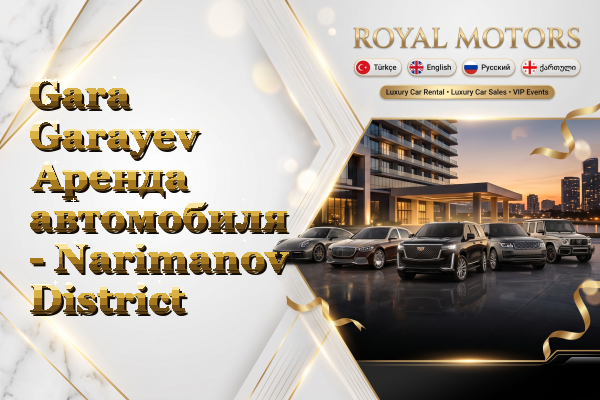 Gara Garayev Аренда автомобиля - Narimanov District