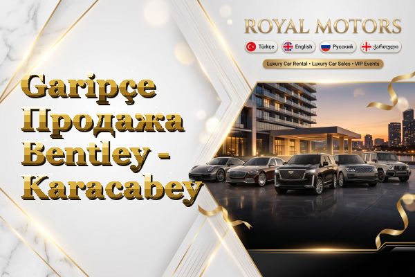 Garipçe Продажа Bentley - Karacabey