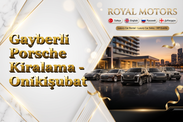 Gayberli Porsche Kiralama - Onikişubat