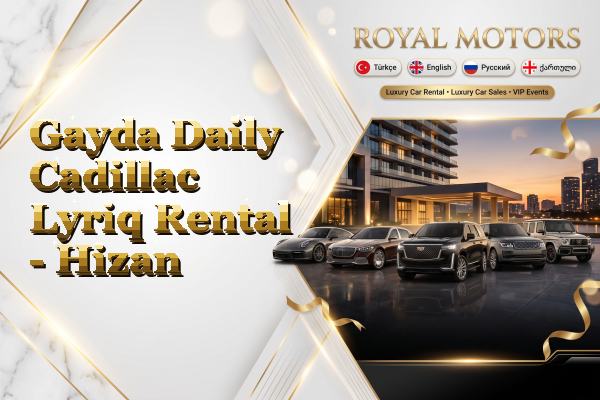 Gayda Daily Cadillac Lyriq Rental - Hizan
