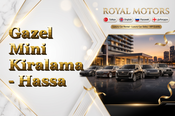 Gazel Mini Kiralama - Hassa