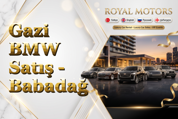 Gazi BMW Satış - Babadağ