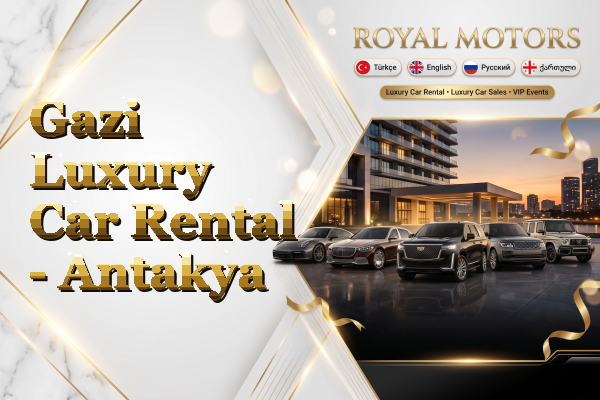 Gazi Luxury Car Rental - Antakya