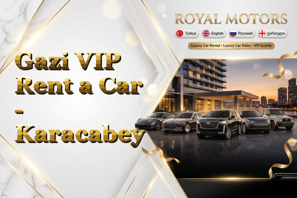 Gazi VIP Rent a Car - Karacabey