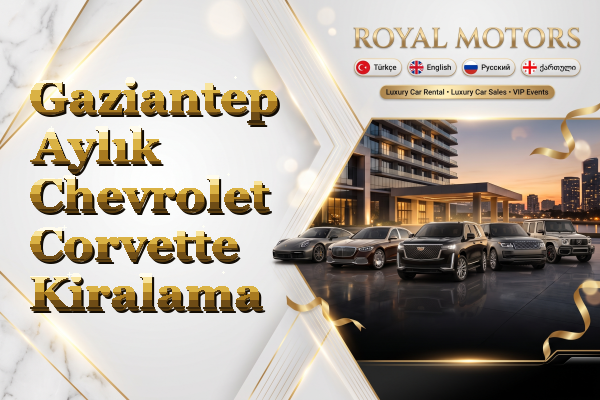 Gaziantep Aylık Chevrolet Corvette Kiralama