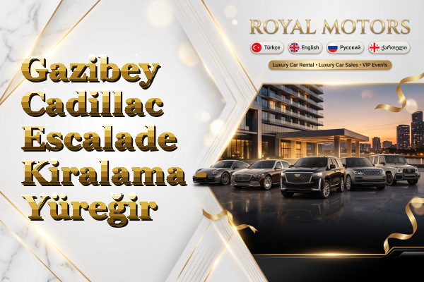 Gazibey Cadillac Escalade Kiralama - Yüreğir