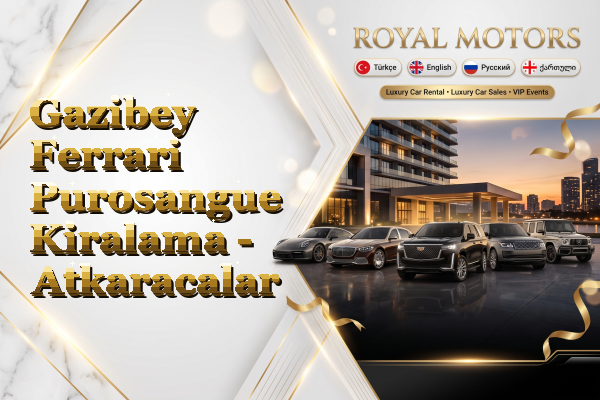 Gazibey Ferrari Purosangue Kiralama - Atkaracalar
