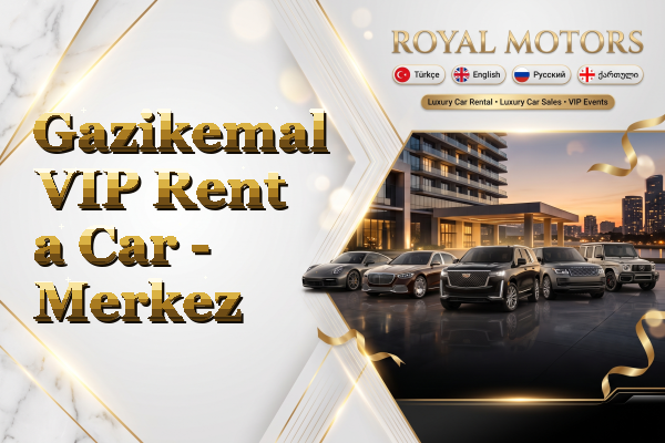 Gazikemal VIP Rent a Car - Merkez