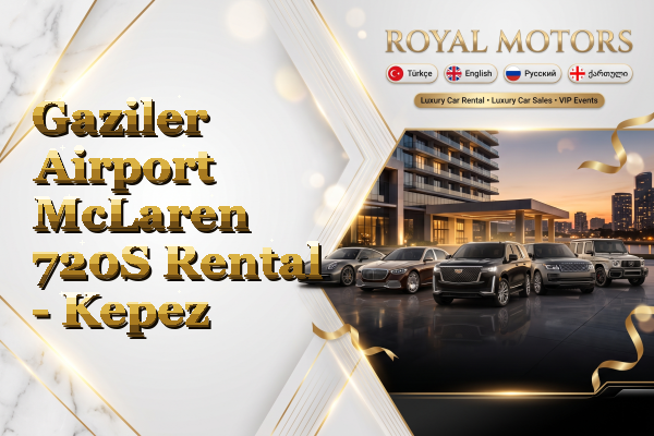 Gaziler Airport McLaren 720S Rental - Kepez