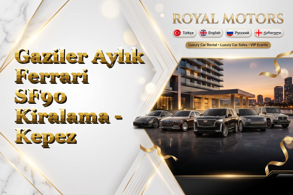 Gaziler Aylık Ferrari SF90 Kiralama - Kepez