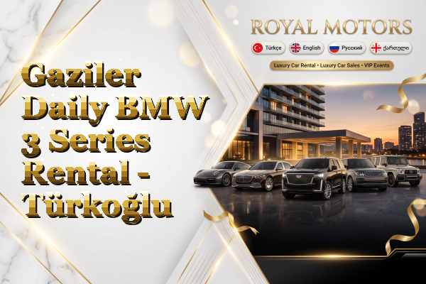 Gaziler Daily BMW 3 Series Rental - Türkoğlu