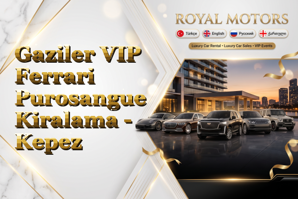 Gaziler VIP Ferrari Purosangue Kiralama - Kepez