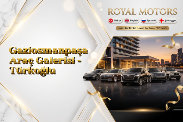 Gaziosmanpaşa Araç Galerisi - Türkoğlu